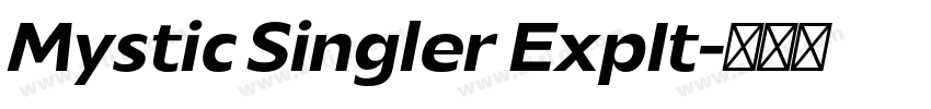 Mystic Singler ExpIt字体转换 Mystic Singler ExpIt字体转换